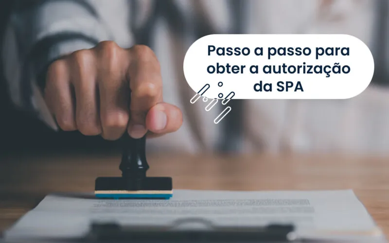 Passo a passo para obter a autorização da SPA: