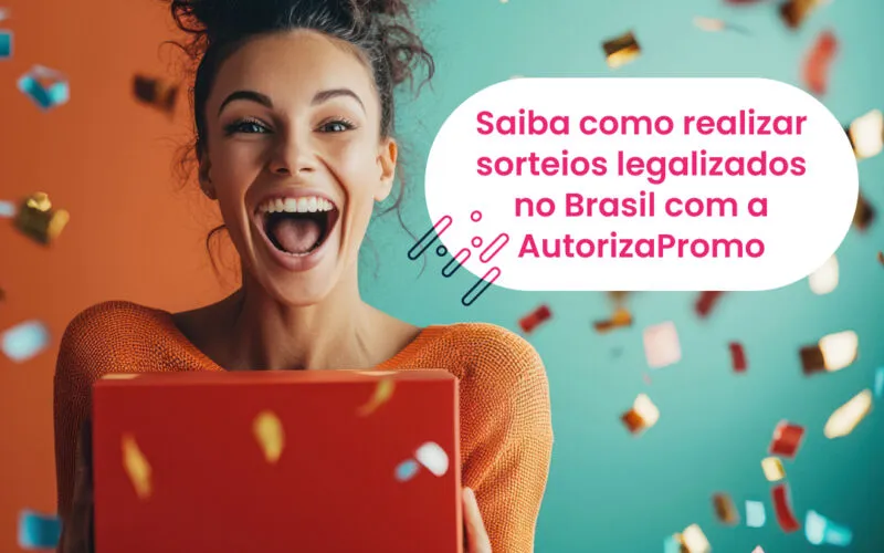 Saiba como realizar sorteios legalizados no Brasil com a AutorizaPromo